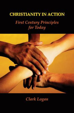 Könyv Christianity in Action: First Century Principles for Today John Ritchie
