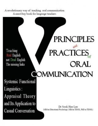 Kniha Principles and Practices of Oral Communication Sook Hee Lee