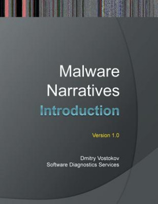Knjiga Malware Narratives Dmitry Vostokov