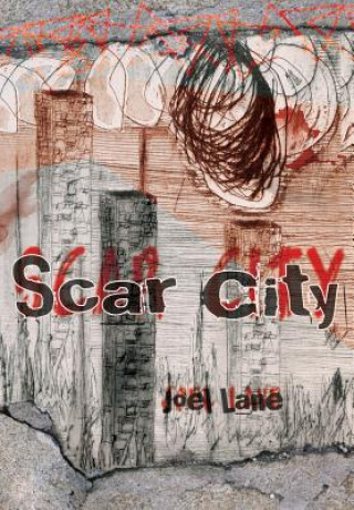 Carte Scar City Joel Lane