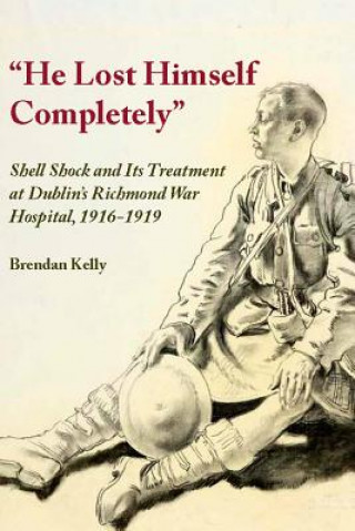 Buch "He Lost Himself Completely" Brendan Kelly