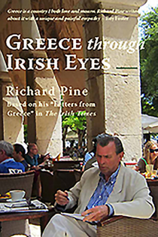 Книга Greece Through Irish Eyes Richard Pine