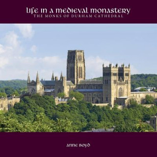 Buch Life in a Medieval Monastery Anne Boyd