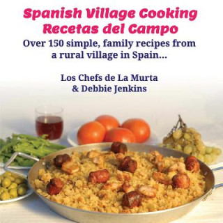 Könyv Spanish Village Cooking - Recetas del Campo Debbie Jenkins