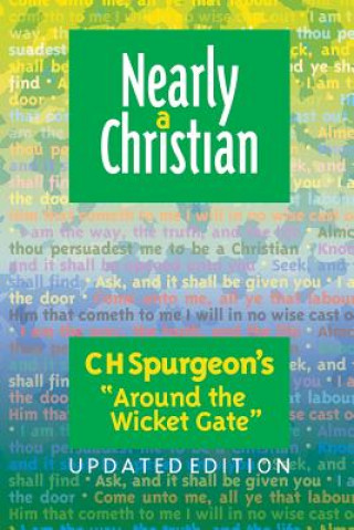 Kniha Nearly a Christian Charles Haddon Spurgeon