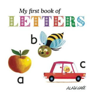 Kniha My First Book of Letters Alain Gree