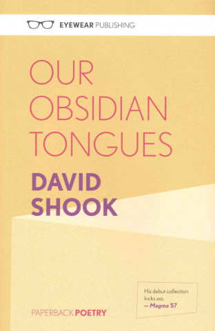 Livre Our Obsidian Tongues Shook David