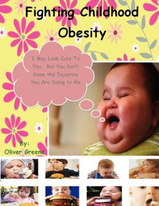 Buch Fighting Childhood Obesity Oliver Greene