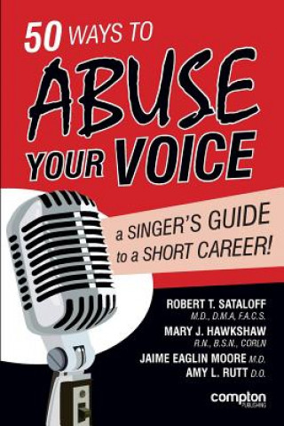Kniha 50 Ways to Abuse Your Voice Robert Thayer Sataloff