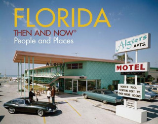 Libro Florida Then and Now (R) David Watts