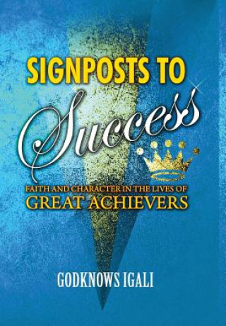 Carte Signposts to Success Godknows Boladei Igali