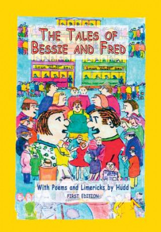 Könyv Tales of Bessie and Fred Bill Huddlestone