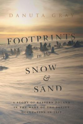 Книга Footprints in the Snow and Sand Danuta Gray