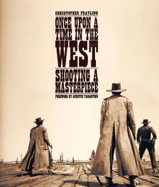 Книга Once Upon A Time In The West Christopher Frayling