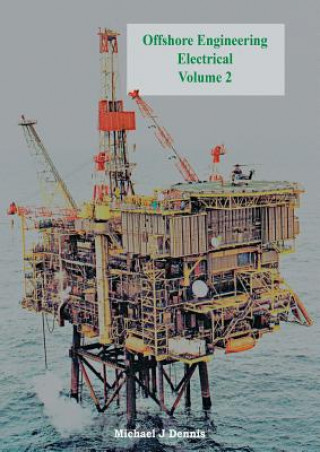 Carte Offshore Engineering Electrical Volume 2 Michael J. Dennis