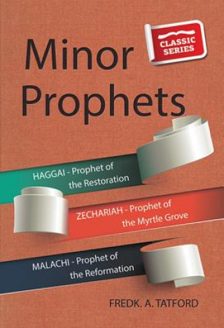 Könyv Minor Prophets - Book 1 F. a. Tatford