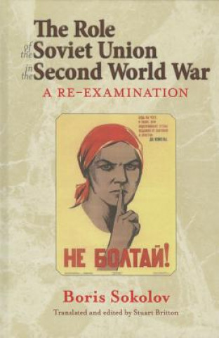 Carte Role of the Soviet Union in the Second World War, Revised Edition Boris Sokolov