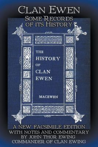 Kniha Clan Ewen: Some Records of its History Robert Sutherland Taylor MacEwen