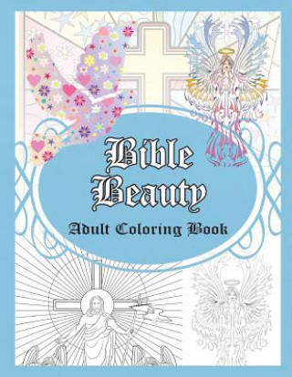 Kniha Bible Beauty: Adult Coloring Book Grace Sure