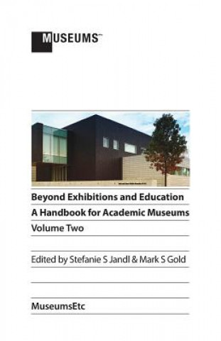 Kniha Beyond Exhibitions and Education Mark S Gold