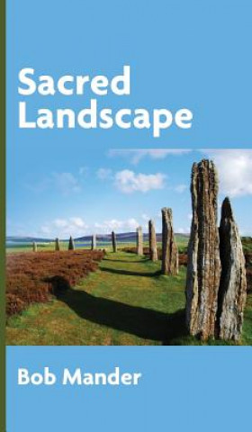 Könyv Sacred Landscape Bob Mander