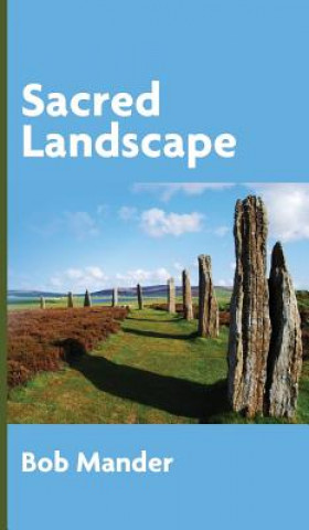 Книга Sacred Landscape Bob Mander