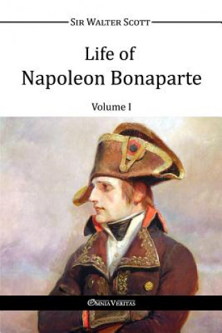 Kniha Life of Napoleon Bonaparte Walter Scott