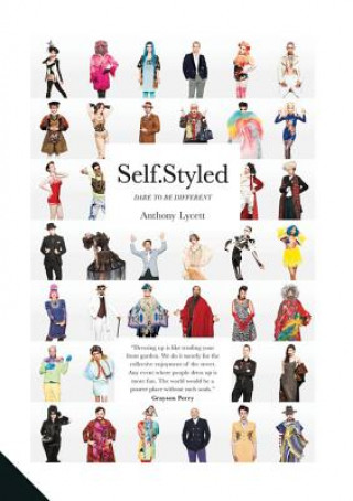 Kniha Self Styled: Dare to Be Different Anthony Lycett