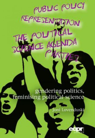 Carte Gendering Politics, Feminising Political Science Joni Lovenduski