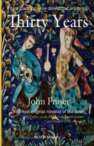Könyv Thirty Years John Fraser