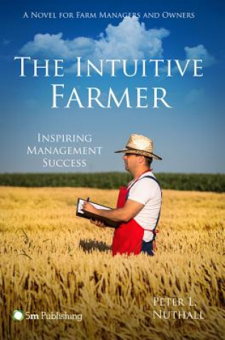 Kniha Intuitive Farmer Peter L. Nuthall