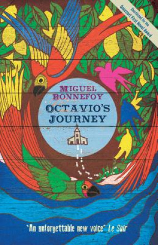 Könyv Octavio's Journey Miguel Bonnefoy