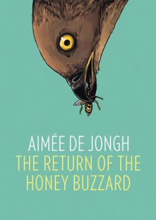 Kniha Return of the Honey Buzzard Aimee de Jongh