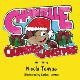 Könyv Chantelle Celebrates Christmas Nicola Tenyue