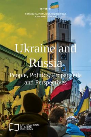 Kniha Ukraine and Russia Agnieszka Pikulicka-Wilczewska