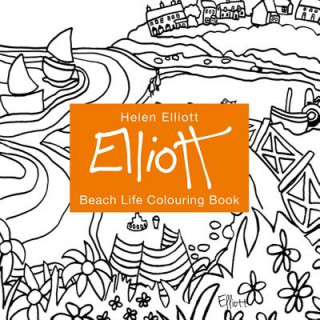 Książka Helen Elliott Beach Life Colouring Helen Elliott