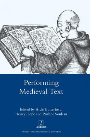 Carte Performing Medieval Text Ardis Butterfield