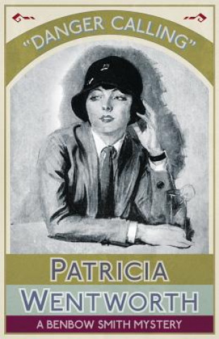 Carte Danger Calling Patricia Wentworth
