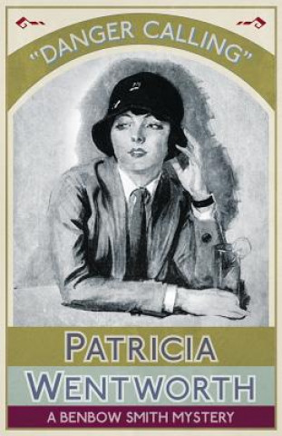 Kniha Danger Calling Patricia Wentworth