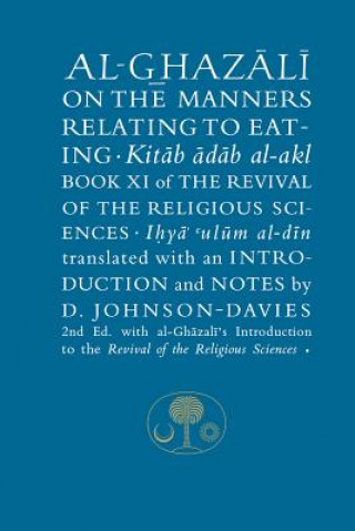 Könyv Al-Ghazali on the Manners Related to Eating Abu Hamid Al-Ghazali
