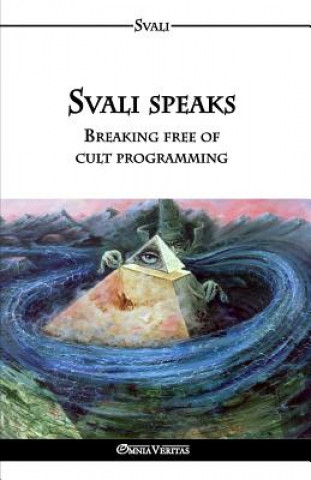 Buch Svali speaks - Breaking free of cult programming Svali