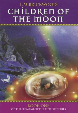 Kniha Children of the Moon L. M. Brickwood