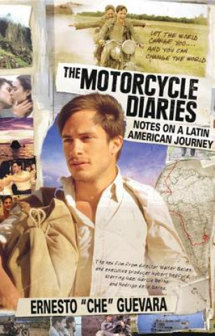 Carte Motorcycle Diaries, The (movie Tie-in Edition) Aleida Guevara