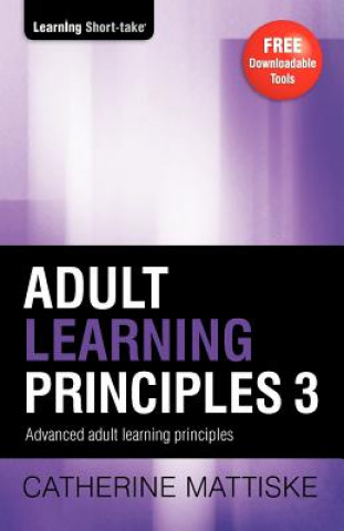 Knjiga Adult Learning Principles 3 Catherine Mattiske