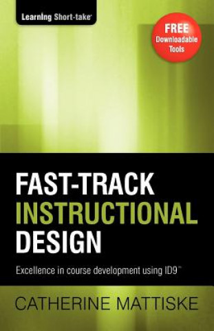 Kniha Fast-track Instructional Design Catherine Mattiske