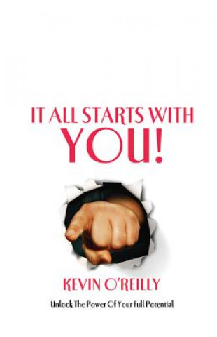 Книга It All Starts with You! Kevin O'Reilly