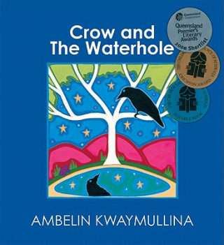 Carte Crow and The Waterhole Ambelin Kwaymullina