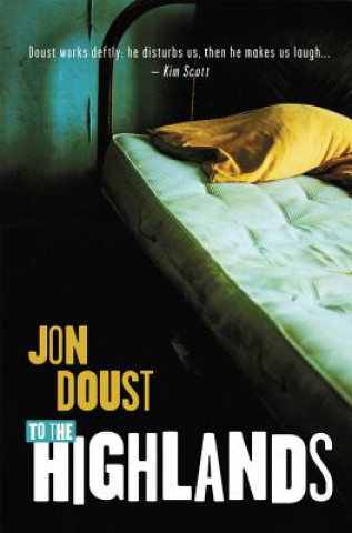 Kniha To the Highlands Jon Doust
