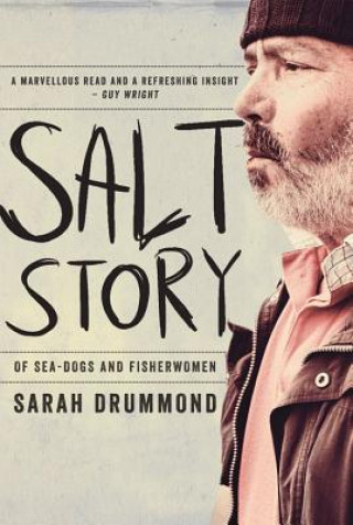 Buch Salt Story: Of Seadogs and Fisherwomen Sarah Drummond