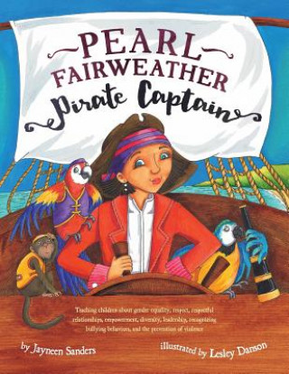Kniha Pearl Fairweather Pirate Captain Jayneen Sanders